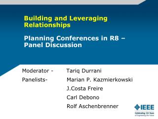 Building and Leveraging Relationships Planning Conferences in R8 – Panel Discussion