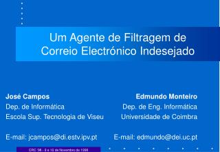 Um Agente de Filtragem de Correio Electrónico Indesejado