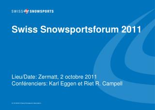 Swiss Snowsportsforum 2011