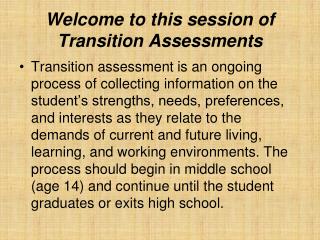 Welcome to this session of Transition Assessments