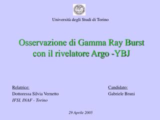 Osservazione di Gamma Ray Burst con il rivelatore Argo -YBJ