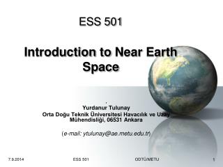 ESS 501 Introduction to Near Earth Space