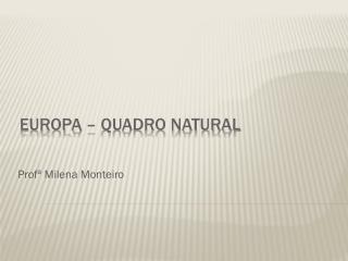 Europa – Quadro natural