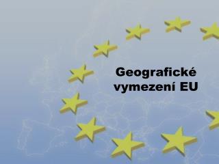 Geografické vymezení EU