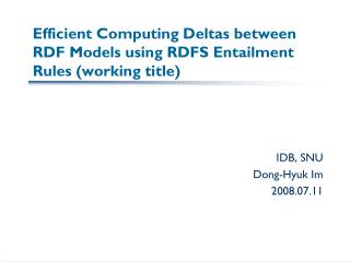Efficient Computing Deltas between RDF Models using RDFS Entailment Rules (working title)