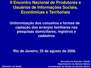 II Encontro Nacional de Produtores e Usuários de Informações Sociais, Econômicas e Territoriais