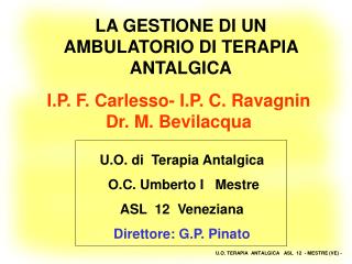 I.P. F. Carlesso- I.P. C. Ravagnin Dr. M. Bevilacqua