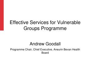 Effective Services for Vulnerable Groups Programme