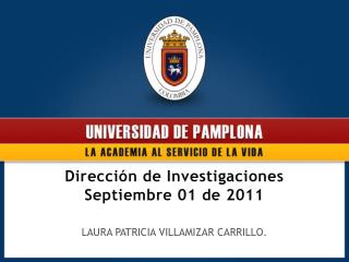 Dirección de Investigaciones Septiembre 01 de 2011