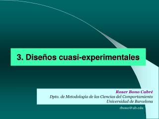 3. Diseños cuasi-experimentales