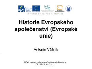 Historie Evropského společenství (Evropské unie)