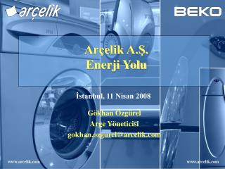 Arçelik A.Ş. Enerji Yolu