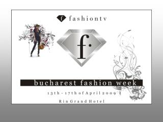 BUCHAREST FASHION WEEK