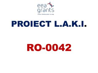 PROIECT L.A.K.I .