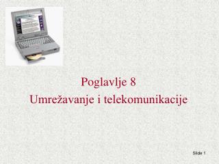 Poglavlje 8 Umrežavanje i telekomunikacije