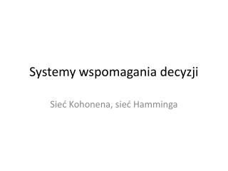 Systemy wspomagania decyzji