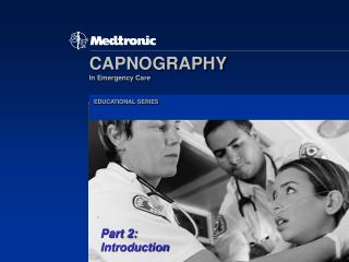 CAPNOGRAPHY In Emergency Care