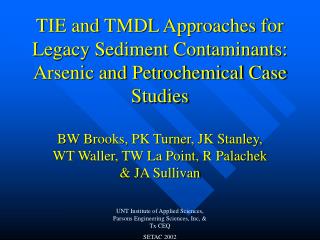 TIE and TMDL Approaches for Legacy Sediment Contaminants: Arsenic and Petrochemical Case Studies