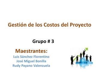 Gestión de los Costos del Proyecto