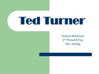 Ted Turner