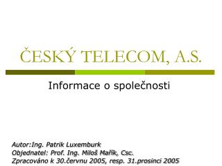 ČESKÝ TELECOM, A.S.