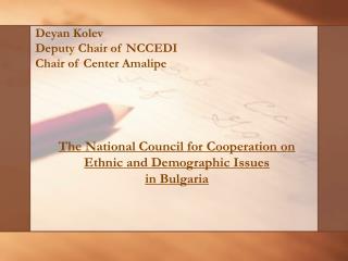 The National Council for Cooperation on Ethnic and Demographic Issues in Bulgaria