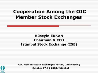 OIC Member Stock Exchanges Forum, 2nd Meeting