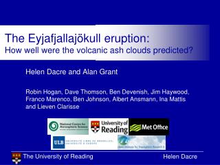 The Eyjafjallajökull eruption: How well were the volcanic ash clouds predicted?