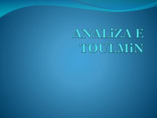 ANALiZA E TOULMiN