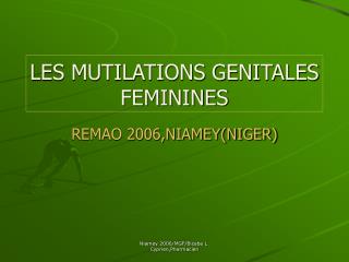 LES MUTILATIONS GENITALES FEMININES