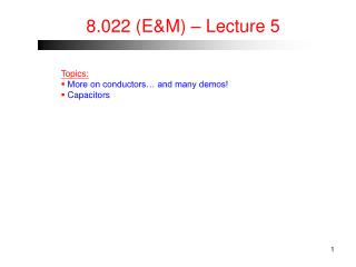 8.022 (E&amp;M) – Lecture 5