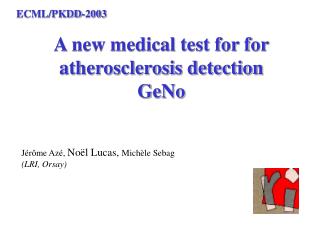 A new medical test for for atherosclerosis detection GeNo