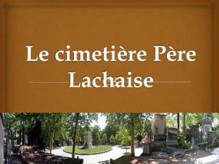 Le cimetière Père Lachaise