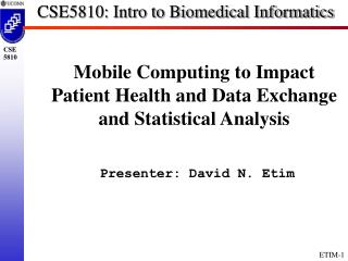 CSE5810: Intro to Biomedical Informatics