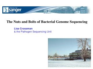 Lisa Crossman &amp; the Pathogen Sequencing Unit