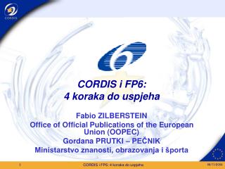 CORDIS i FP6: 4 koraka do uspjeha Fabio ZILBERSTEIN