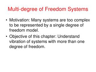 Multi-degree of Freedom Systems