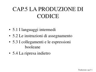 CAP.5 LA PRODUZIONE DI CODICE