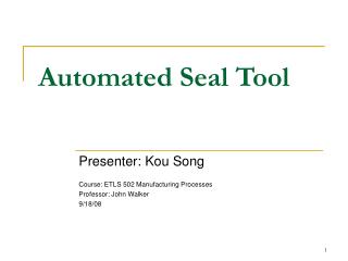 Automated Seal Tool