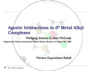 Agostic Interactions in d 0 Metal Alkyl Complexes