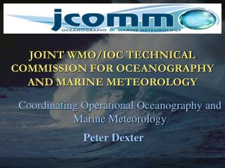 JOINT WMO/IOC TECHNICAL COMMISSION FOR OCEANOGRAPHY AND MARINE METEOROLOGY