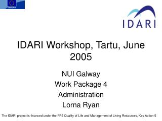 IDARI Workshop, Tartu, June 2005