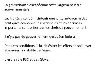 La gouvernance européenne reste largement inter-gouvernmentale: