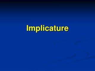 Implicature