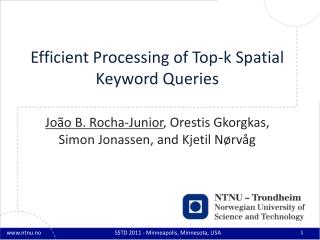Efficient Processing of Top-k Spatial Keyword Queries