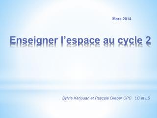 Enseigner l’espace au cycle 2