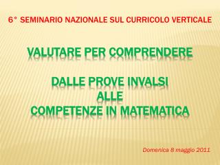 6° SEMINARIO NAZIONALE SUL CURRICOLO VERTICALE