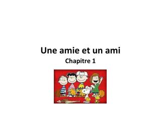 Une amie et un ami