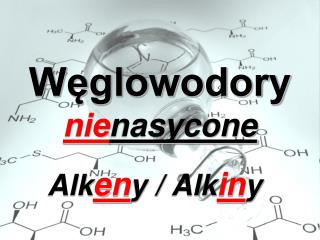 Węglowodory nie nasycone