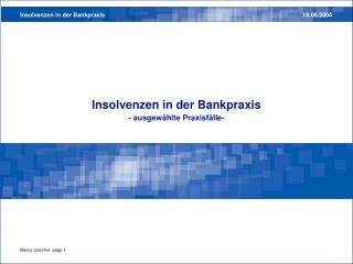 Insolvenzen in der Bankpraxis - ausgewählte Praxisfälle-